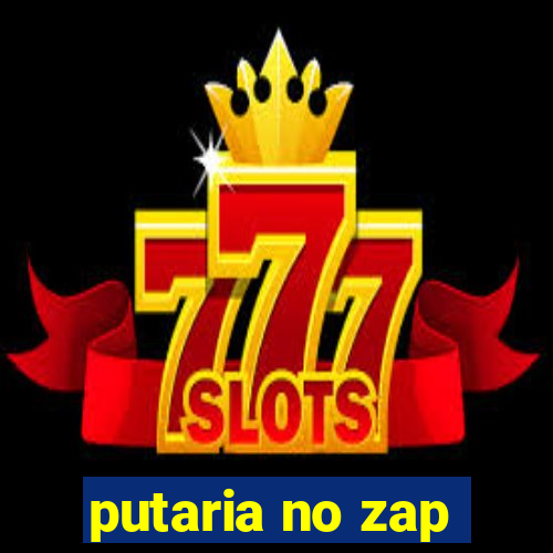 putaria no zap